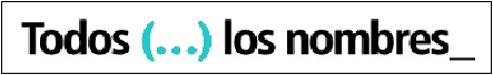 Todos (...) los nombres_